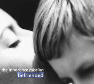 Innocence Mission- Befriended - Darkside Records