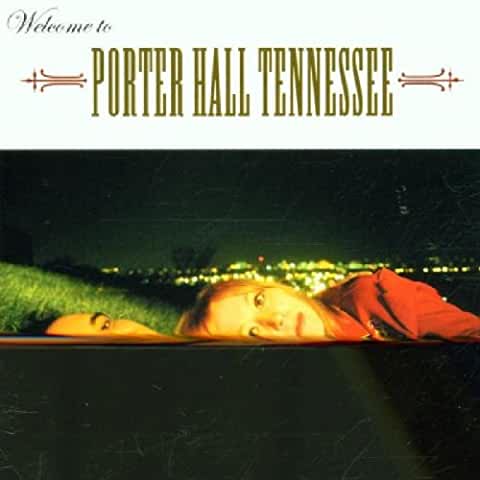 Porter Hall Tennessee- Welcome to Porter Hall Tennessee - Darkside Records