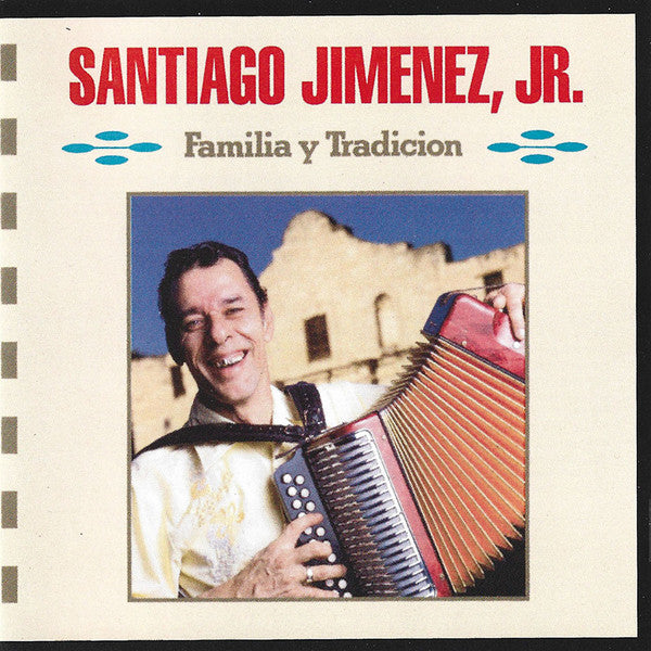 Santiago Jimenez, Jr- Familia Y Tradicion - Darkside Records
