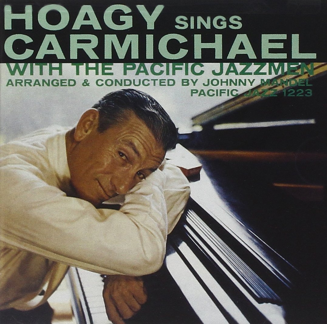 Hoagy Carmichael- Hoagy Sings Carmichael With The Pacific Jazzmen - Darkside Records