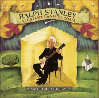 Ralph Stanley- A Distant Land To Roam - Darkside Records