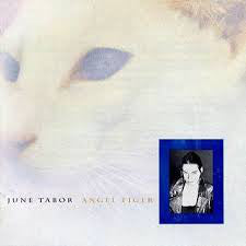 June Tabor- Angel Tiger - Darkside Records