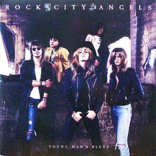 Rock City Angels- Young Man's Blues (German Pressing)