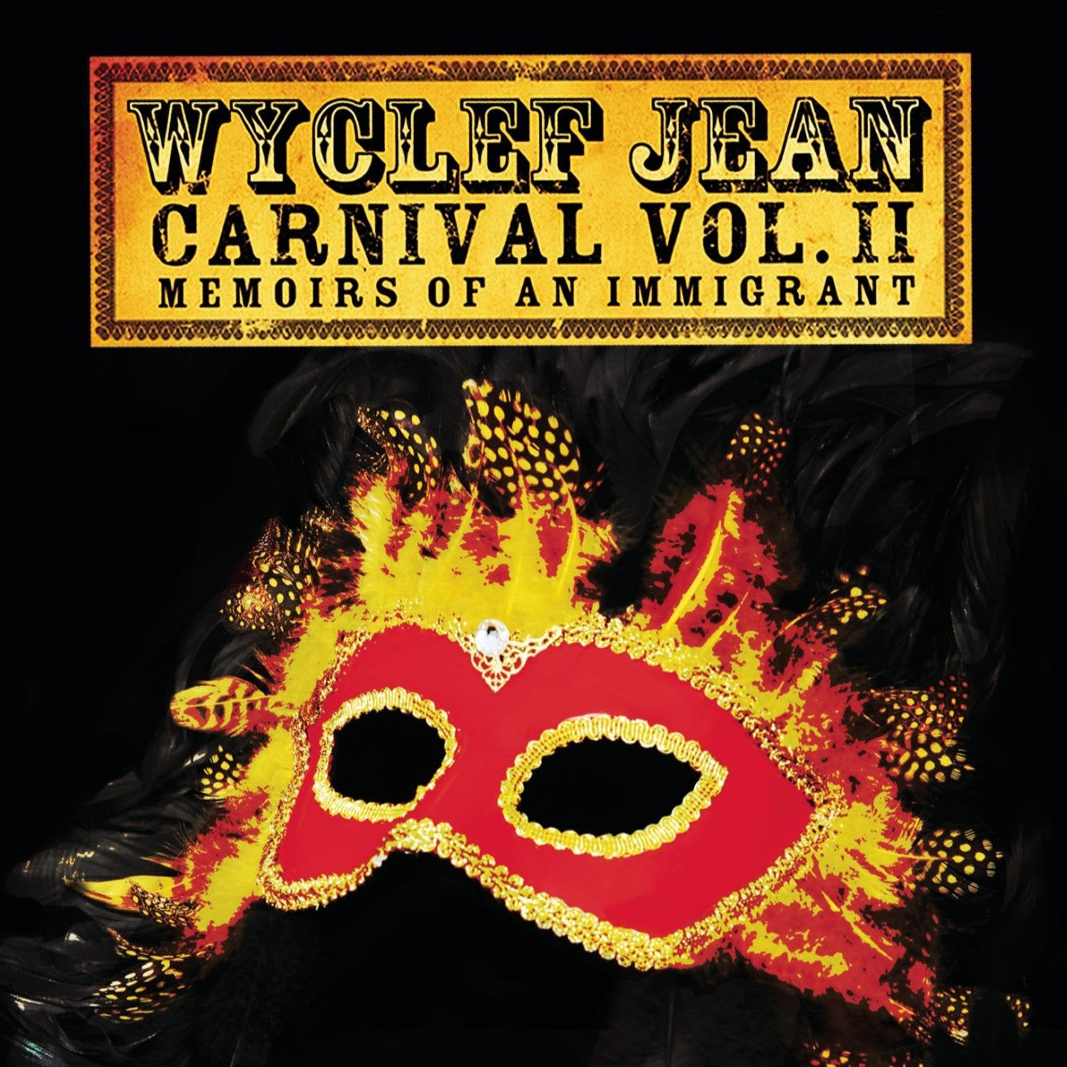 Wyclef Jean- Carnival Vol. II (Memoirs Of An Immigrant) - Darkside Records
