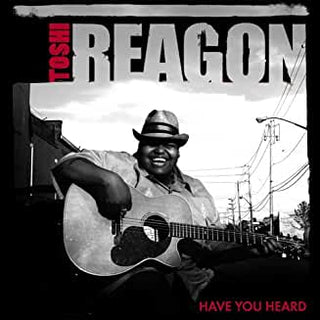 Toshi Reagon- Have You Heard - Darkside Records