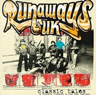 Runaways UK- Classic Tales - Darkside Records