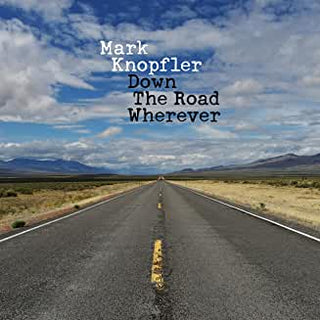 Mark Knopfler- Down The Road Wherever - Darkside Records