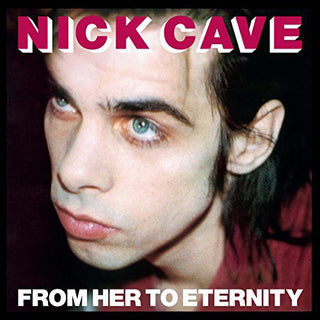 Nick Cave & The Bad Seeds- From Her to Eternity - Darkside Records