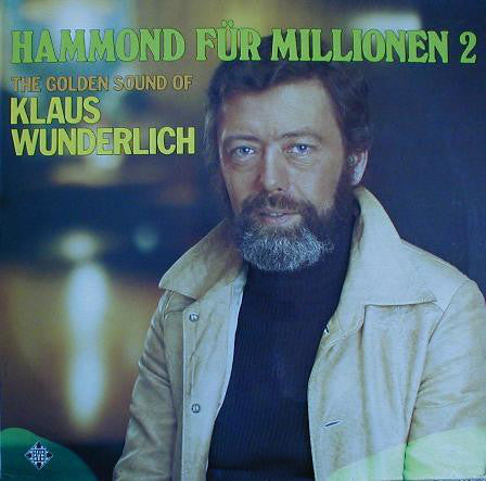 Klaus Wunderlich- Hammond Fur Millionen 2 - Darkside Records