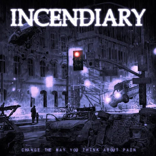 Incendiary- Change The Way You Think About Pain (Indie Exclusive) - Darkside Records