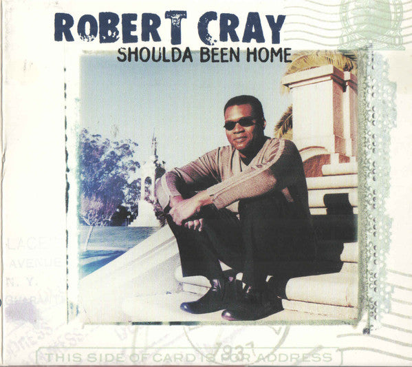 Robert Cray- Shoulda Been Home - Darkside Records