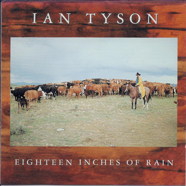 Ian Tyson- Eighteen Inches Of Rain - Darkside Records