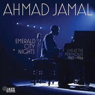 Ahmad Jamal- Emerald City Nights: Live At The Penthouse 1965-1966 - Darkside Records