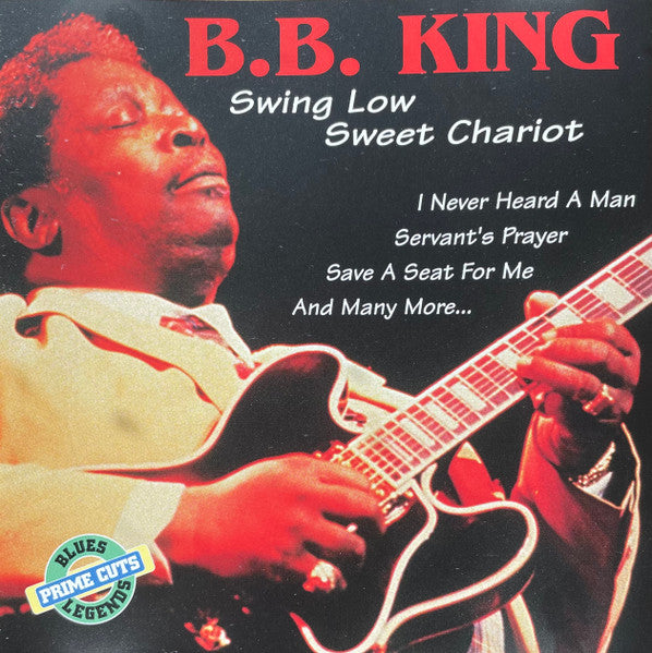 B.B. King- Swing Low Sweet Chariot - Darkside Records
