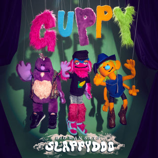 Guppy- Big Man Says Slappydoo (Lime Green Translucent) (Sealed)