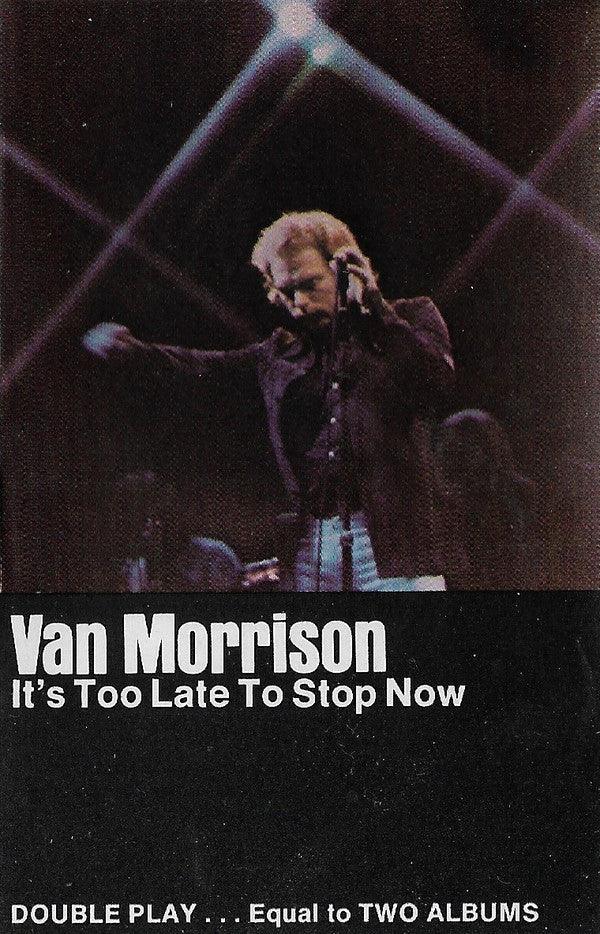 Van Morrison- It's Too Late To Stop Now - DarksideRecords
