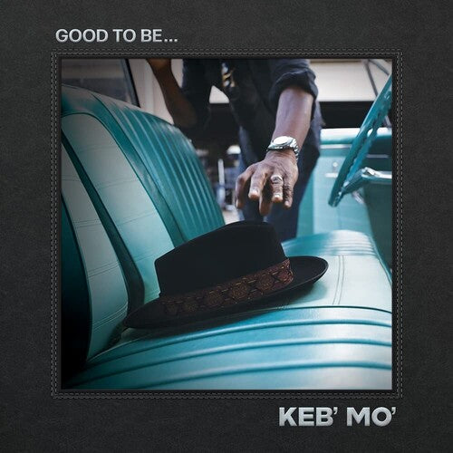 Keb Mo- Good To Be... - Darkside Records