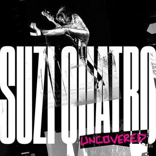 Suzi Quattro- Suzi Quatro: Uncovered - Darkside Records