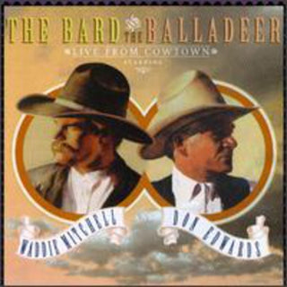 Waddie Mitchell & Don Edwards- The Bard & The Balladeer: Live From Cowtown - Darkside Records