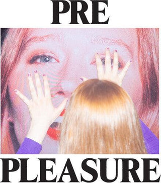 Julia Jacklin- Pre Pleasure - Darkside Records