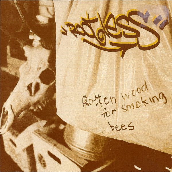 Rootless- Rotten Wood For Smoking Bees - Darkside Records
