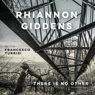 Rhiannon Giddens- There Is No Other - Darkside Records