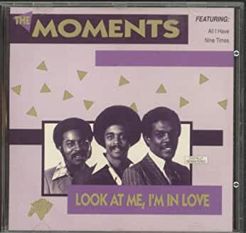The Moments- Look At Me, I'm In Love - Darkside Records