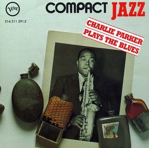 Charlie Parker- Charlie Parker Plays the Blues - Darkside Records