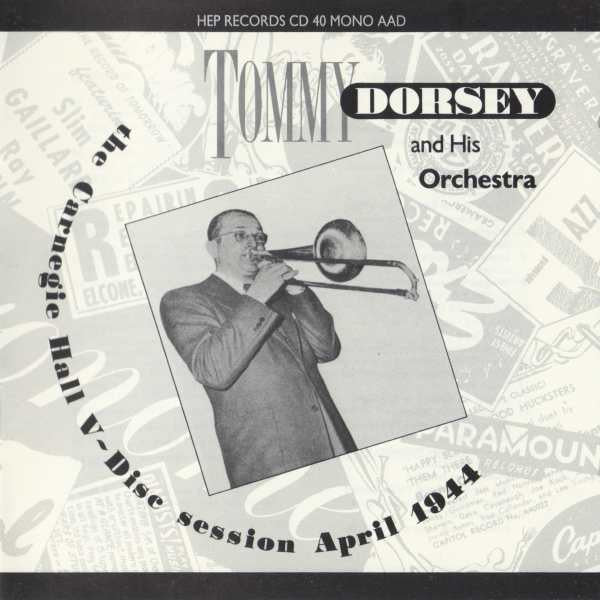 Tommy Dorsey- The Carnegie Hall V-Disc Session: April 1944 - Darkside Records