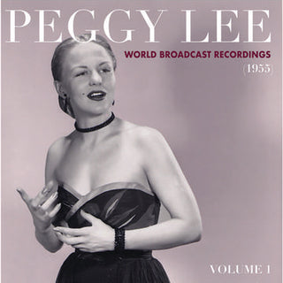 Peggy Lee- World Broadcast Recordings 1955, Vol 1 -RSD21 (Drop 2) - Darkside Records