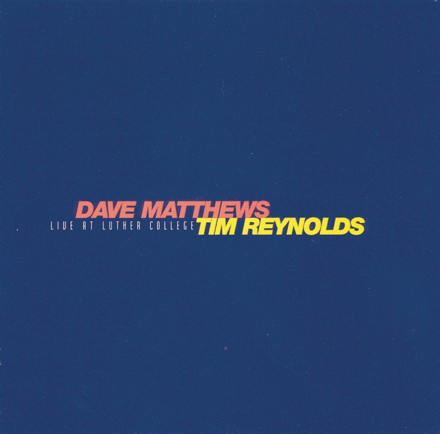 Dave Matthews & Tim Reynolds- Live At Luther College - Darkside Records