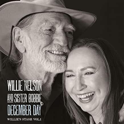 Willie Nelson/Sister Bobbie- December Day: Willie's Stash Vol 1 - Darkside Records