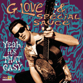 G. Love & Special Sauce- Yeah, It's That Easy - Darkside Records