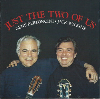 Gene Bertoncini/ Jack Wilkins- Just The Two Of Us - Darkside Records