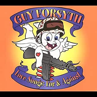 Guy Forsyth- Love Songs: For & Against - Darkside Records