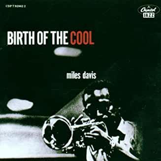 Miles Davis- Birth Of The Cool - DarksideRecords