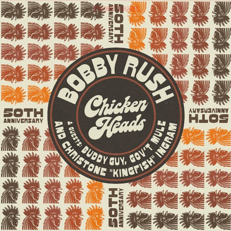 Bobby Rush- Chicken Heads 50th Anniv -BF21 - Darkside Records
