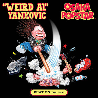 Weird Al Yankovic/Osaka Popstar- Beat on The Brat -BF21 - Darkside Records