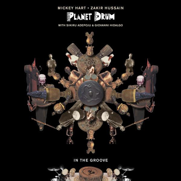 Planet Drum/ Mickey Hart/ Zakir Hussain- In The Groove - Darkside Records
