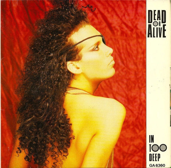 Dead Or Alive- In Too Deep - Darkside Records