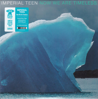 Imperial Teen- Now We Are Timeless (Blue Ice)