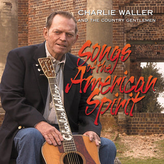Charlie Waller & The Country Gentlemen- Songs of the American Spirit - Darkside Records