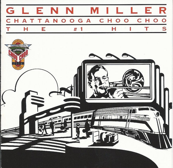 Glenn Miller- Chattanooga Choo Choo: The #1 Hits - Darkside Records