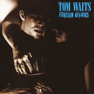 Tom Waits- Foreign Affairs (Remastered) - Darkside Records