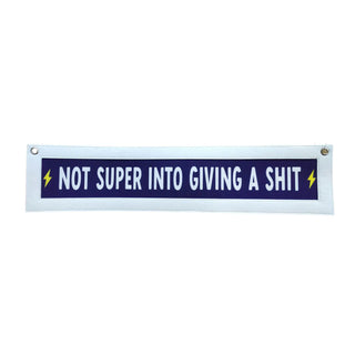 Not Super Into Giving A Shit Banner - Darkside Records