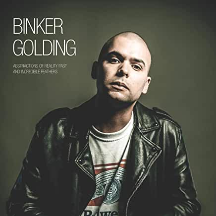 Binker Golding- Abstractions Of Reality Past And Incredible Feathers (Indie Exclusive) - Darkside Records
