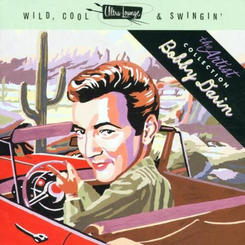 Bobby Darin-Ultra Lounge: Wild, Cool & Swingin' - Artist Series Vol 2 - Darkside Records
