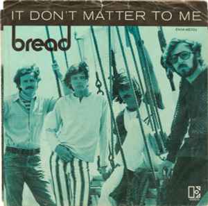Bread- It Don't Matter To Me / Call On Me - Darkside Records