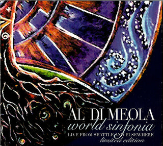 Al Di Meola- World Sinfonia: Live From Seattle And Elsewhere - Darkside Records