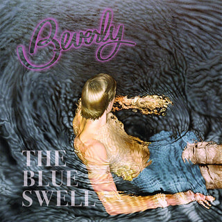 Beverly- The Blue Swell